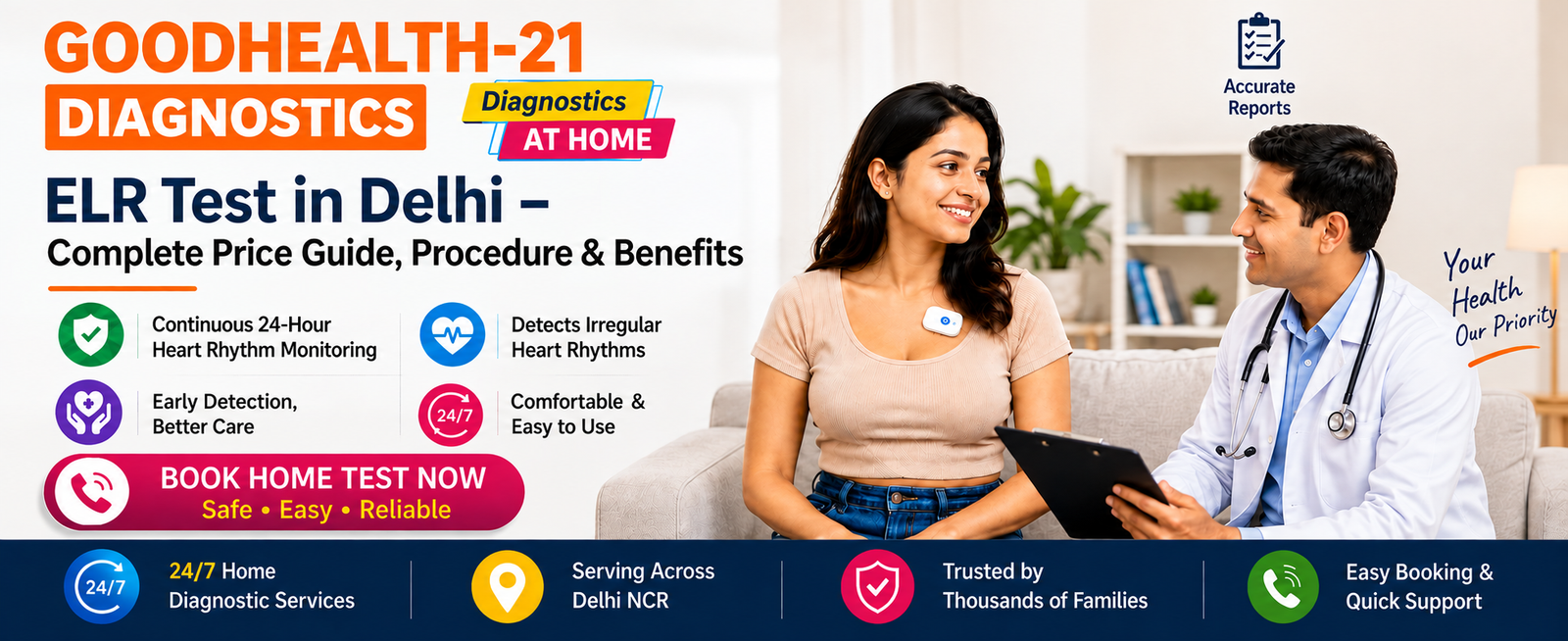 Promotional banner for GoodHealth-21 Diagnostics offering ELR Test at home in Delhi. Features a male healthcare professional reviewing a clipboard with a female patient wearing a small, white continuous heart monitoring patch on her upper chest. Highlights benefits like 24-hour monitoring, early detection, and accurate reports.