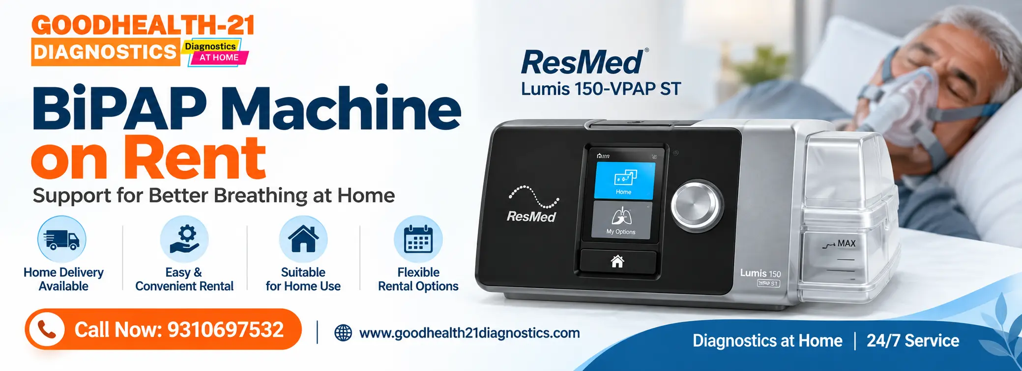 A promotional banner for GoodHealth-21 Diagnostics offering "BiPAP Machine on Rent" featuring a ResMed Lumis 150-VPAP ST device alongside a sleeping patient using a respiratory mask.