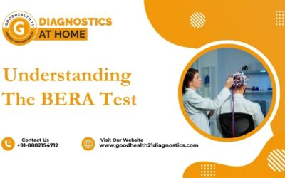 Understanding The BERA Test: A Window Into Hearing Health